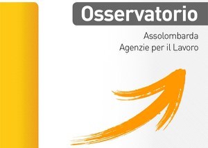 Osservatorio Assolombarda Agenzie per il Lavoro - Anno 2024